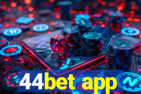 44bet app